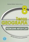 Teraz geografia 8 - przewodnik metodyczny