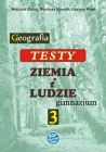 Testy do podręcznika "Ziemia i ludzie. Geografia 3"