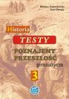 Testy do podręcznika "Poznajemy przeszłość. Historia 3"